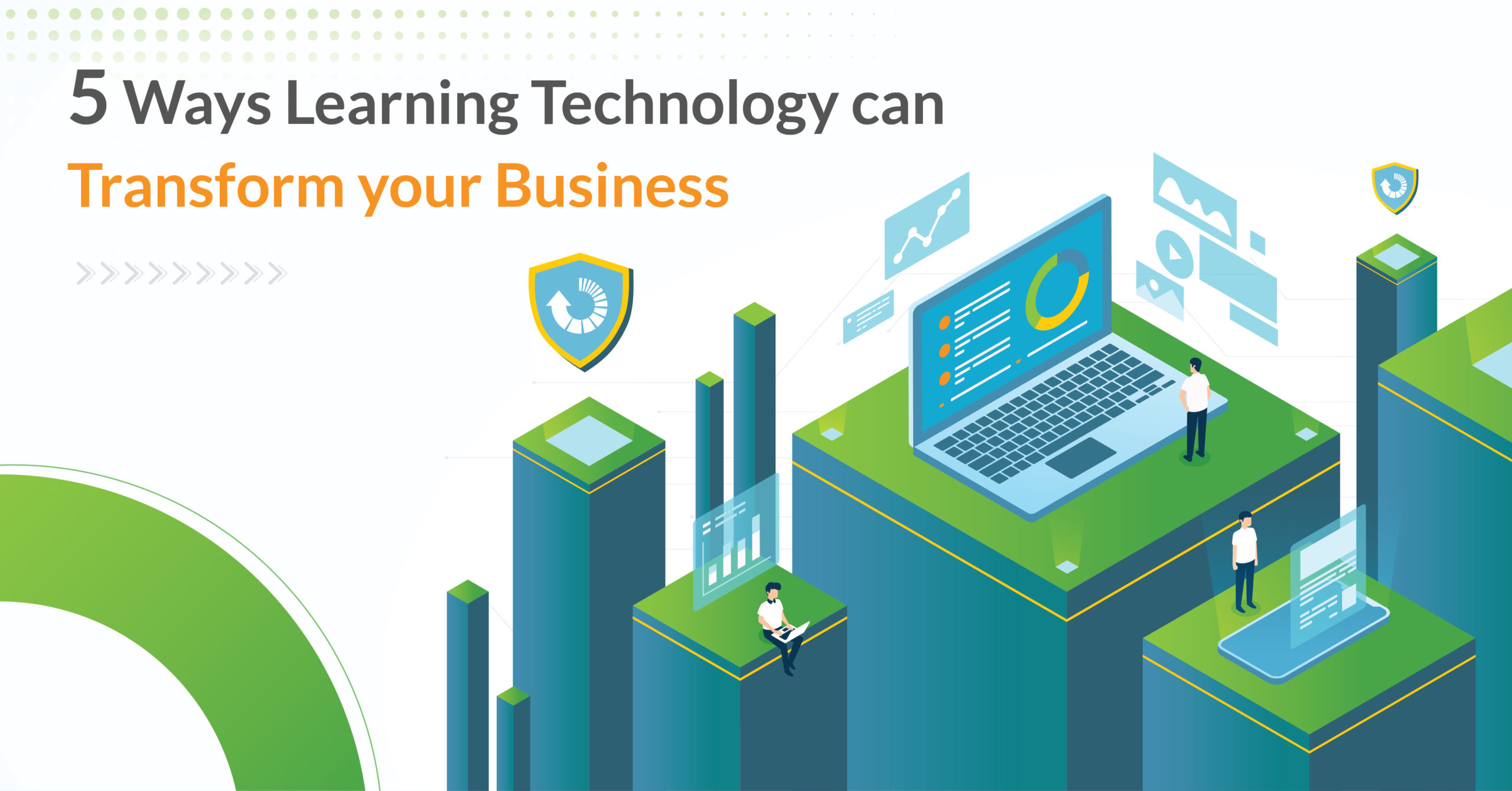 5 Ways Learning Technology can Transform your Business