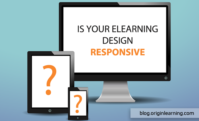 Is Your Elearning Design Responsive