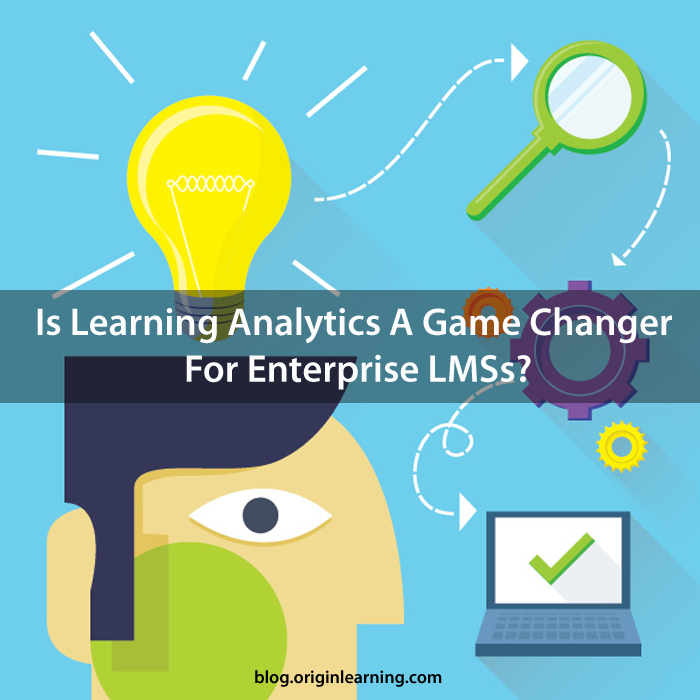 Is Learning Analytics A Game Changer For Enterprise LMSs