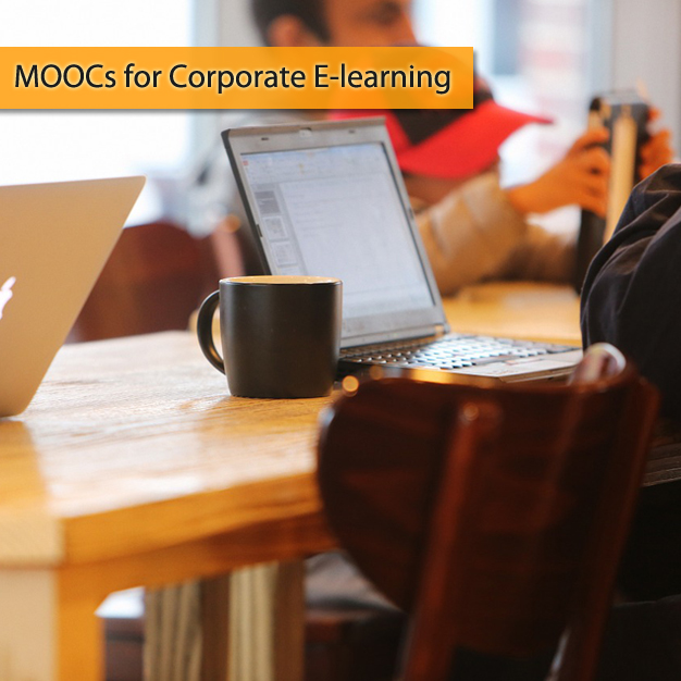 MOOCs for Corporate E-learning