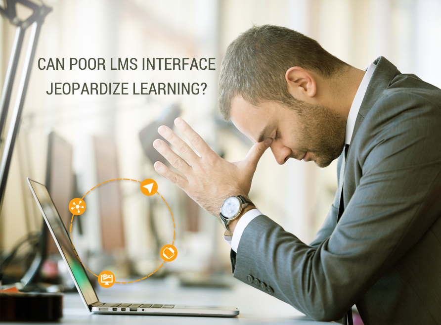 Poor LMS Interface Jeopardize Learning