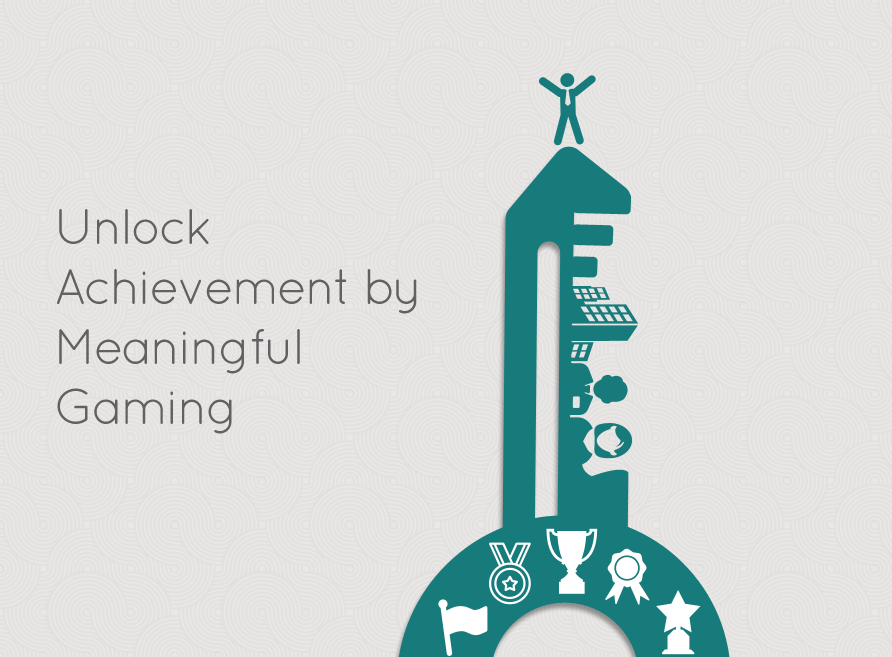 unlock achievement by meaningful gaming - Gamification