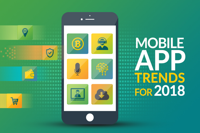 Mobile App Trends for 2018