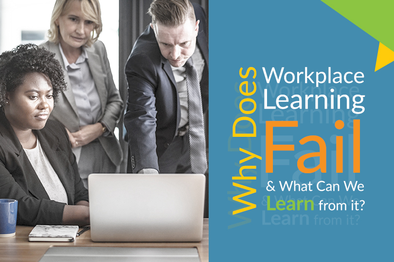key factors to the failure of workplace learning