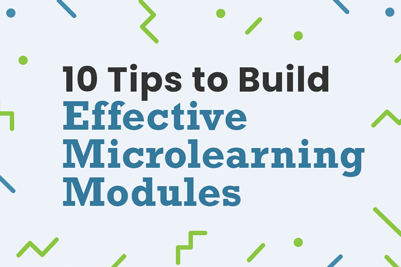 10 tips to build effective microlearning modules