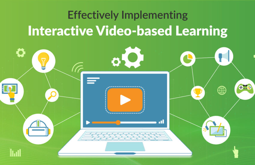Effective Implementation of Interactive Video-based Learning